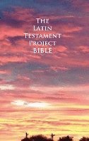 bokomslag The Latin Testament Project Bible
