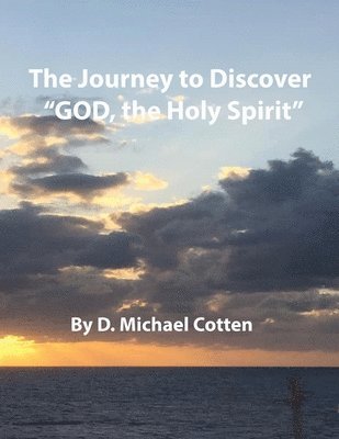 Journey to Discover "GOD, the Holy Spirit"