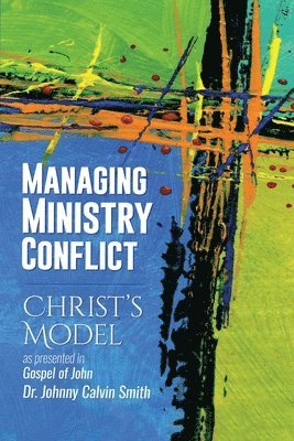 Managing Ministry Conflict 1