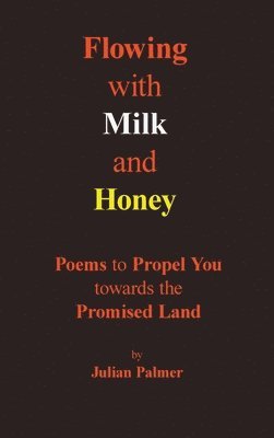 bokomslag Flowing with Milk and Honey