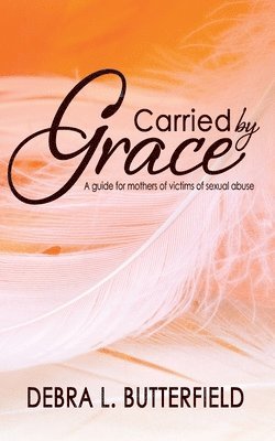 Carried by Grace