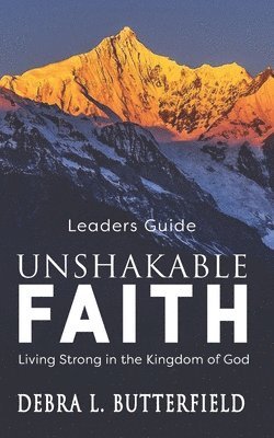 Unshakable Faith Leaders Guide 1
