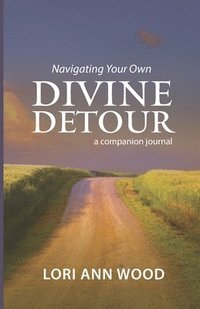 bokomslag Navigating Your Own Divine Detour