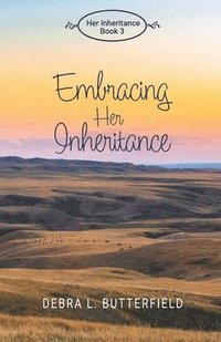 bokomslag Embracing Her Inheritance