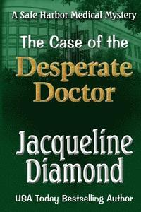 bokomslag The Case of the Desperate Doctor