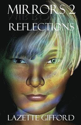 Mirrors 2: Reflections 1