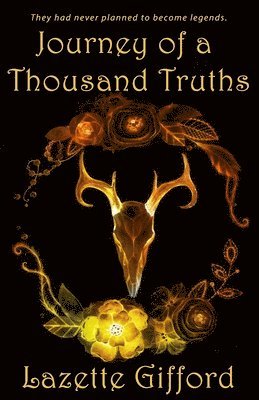 Journey of a Thousand Truths 1