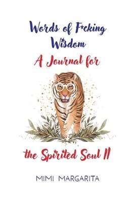 bokomslag Words of F*cking Wisdom A Journal for the Spirited Soul II