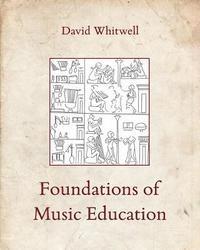 bokomslag Foundations of Music Education