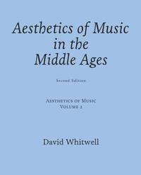 bokomslag Aesthetics of Music: Aesthetics of Music in the Middle Ages