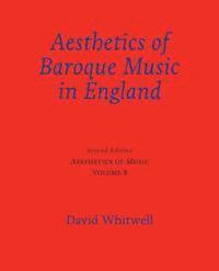 bokomslag Aesthetics of Music: Aesthetics of Baroque Music in England
