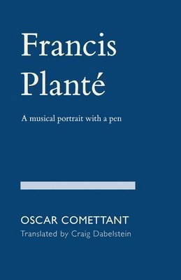 Francis Planté: A musical portrait with a pen 1