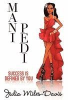 Julia Miles-Davis - Mani Pedi, Inbunden