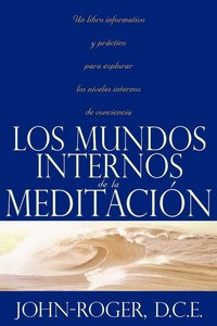 bokomslag Los Mundos Internos de la Meditacion