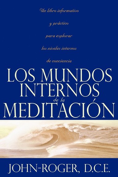 bokomslag Los Mundos Internos de la Meditacion
