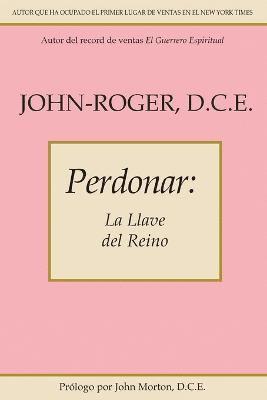 bokomslag Perdonar: La Llave del Reino