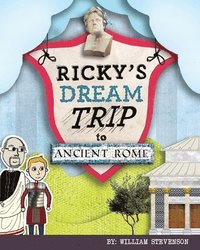 bokomslag Ricky's Dream Trip to Ancient Rome