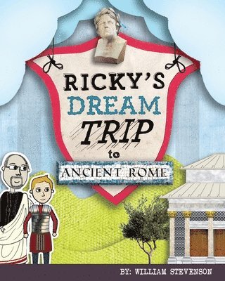 William Stevenson - Ricky's Dream Trip to Ancient Rome, Häftad