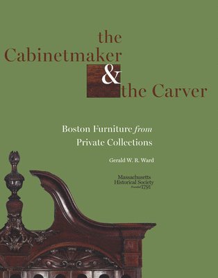 Gerald W. R. Ward - Cabinetmaker and the Carver, Häftad