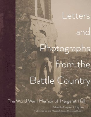 Letters and Photographs from the Battle Country 1