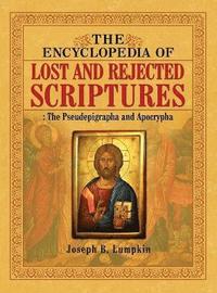 bokomslag Encyclopedia of Lost and Rejected Scriptures