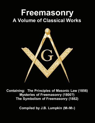 bokomslag Freemasonry - a Volume of Classical Works