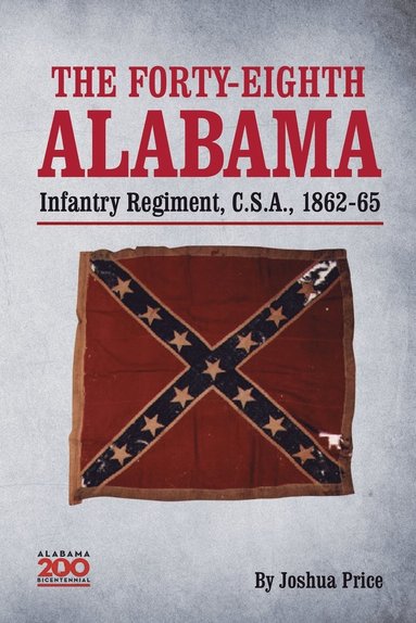 bokomslag Forty-eighth Alabama Infantry Regiment, C.S.A., 1862-65