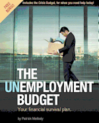 The Unemployment Budget: Your financial survival plan. 1