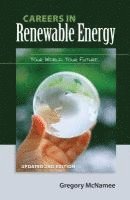 bokomslag Careers in Renewable Energy, Updated 2nd Edition: Your World, Your Future
