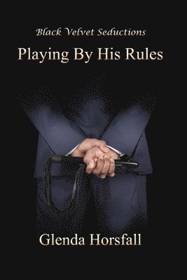 Playing By His Rules