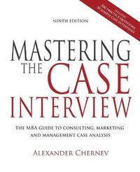 bokomslag Mastering the Case Interview, 9th Edition