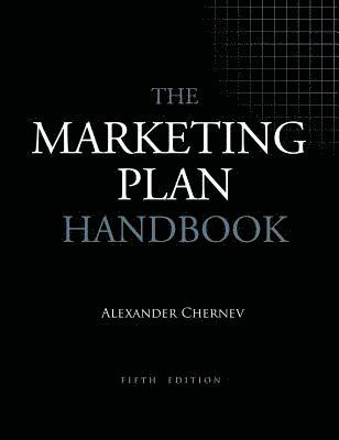 Alexander Chernev - Marketing Plan Handbook, Inbunden
