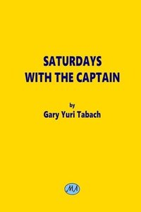 bokomslag Saturdays with the Captain