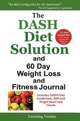 bokomslag The Dash Diet Solution and 60 Day Weight Loss and Fitness Journal