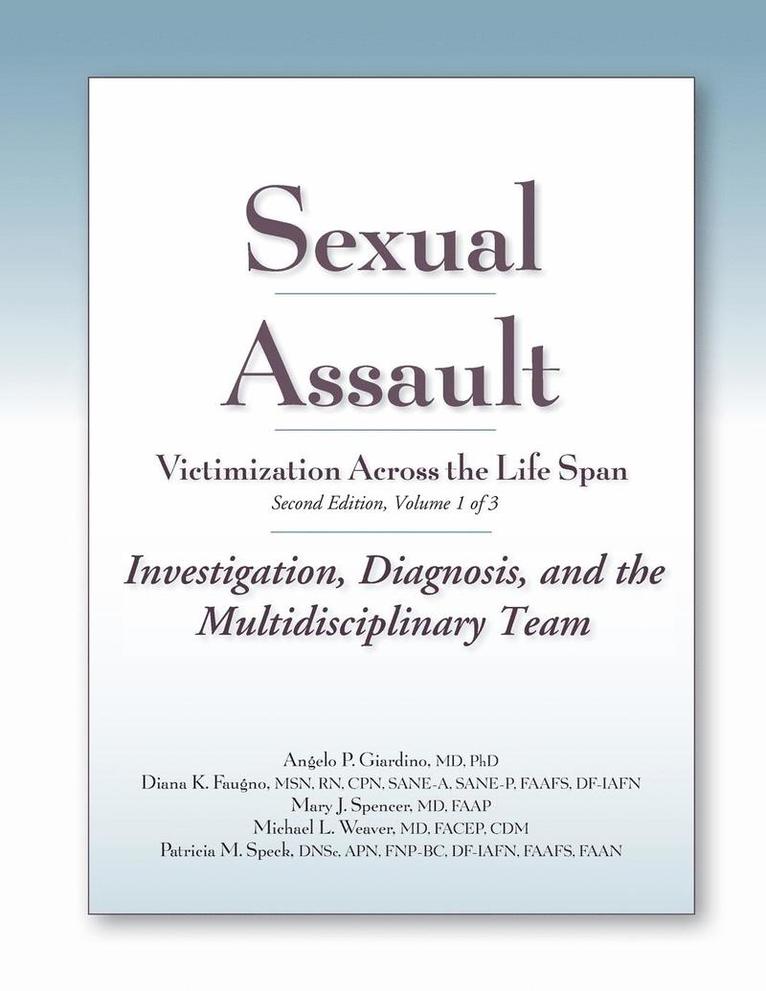 Sexual Assault Victimization Across the Life Span, Volume 1 1