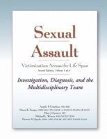 Sexual Assault Victimization Across the Life Span, Volume 1 1