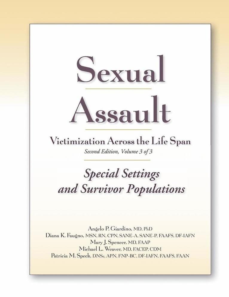 Sexual Assault Victimization Across the Life Span, Volume 3 1