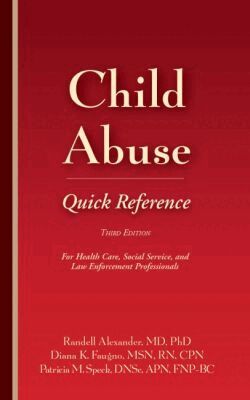 Randell Alexander, Diana K. Faugno, Patricia M. Speck - Child Abuse Quick Reference, Häftad