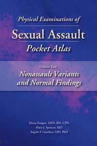 bokomslag Physical Examinations of Sexual Assault Pocket Atlas, Volume 2: Nonassault Variants and Normal Findings