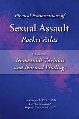 bokomslag Physical Examinations of Sexual Assault Pocket Atlas, Volume 2: Nonassault Variants and Normal Findings