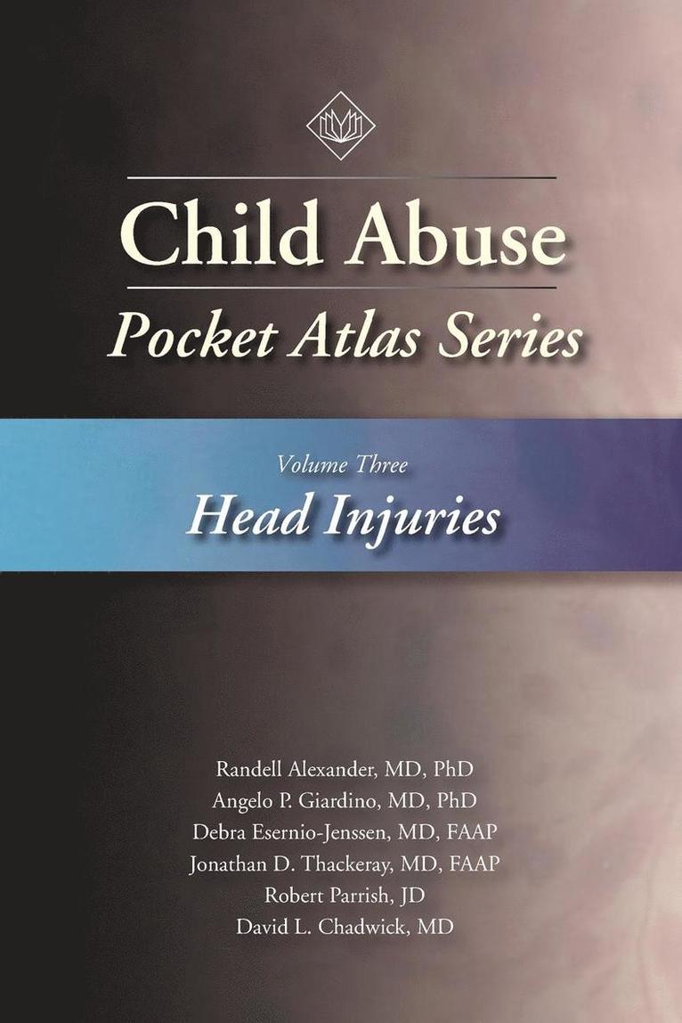 Child Abuse Pocket Atlas Series, Volume 3: Head Injuries 1