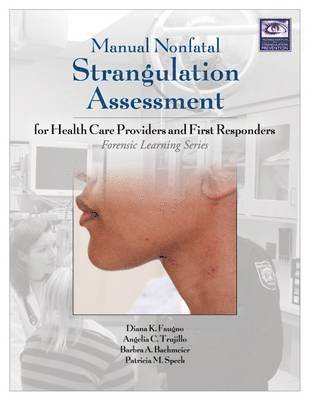 bokomslag Manual Nonfatal Strangulation Assessment for Health Care Providers and First Responders