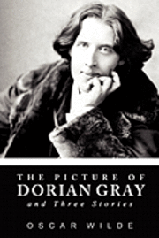 The Picture of Dorian Gray and Three Stories 1
