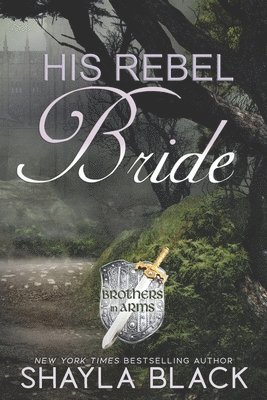 Shayla Black - His Rebel Bride, Häftad