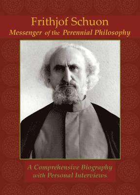 bokomslag Frithjof Schuon: Messenger of the Perennial Philosophy