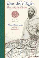 bokomslag Emir abd el-kader - hero and saint of islam