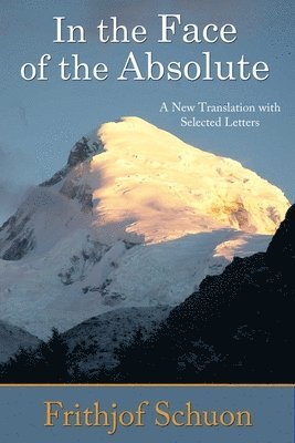 In the Face of the Absolute