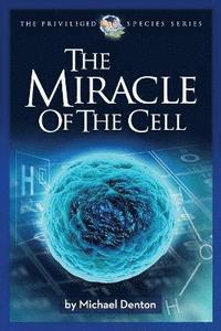 bokomslag The Miracle of the Cell