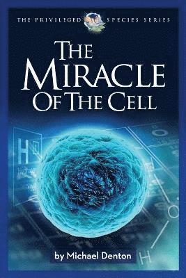 The Miracle of the Cell 1