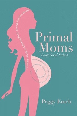 Primal Moms Look Good Naked 1